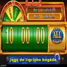 jogo do tigrinho bugado